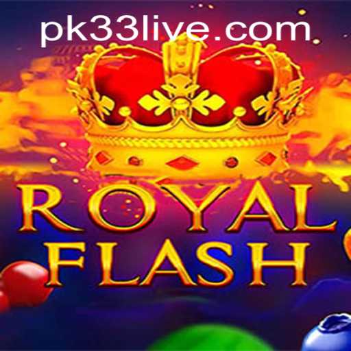 RoyalFlash: Unveiling the Excitement and Strategy of PK33